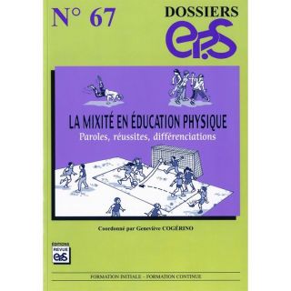 SCOLAIRE   ETUDIANT DOSSIER EP.S N67  LA MIXITE EN EDUCATION PHYSIQUE