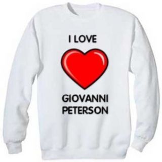 I Love Giovanni Peterson Sweatshirt, M Clothing