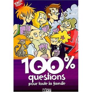 100% QUESTIONS POUR TOUTE LA FAMILLE   Achat / Vente livre Collectif
