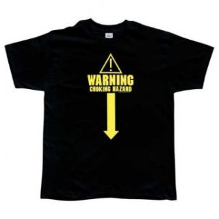 Choking Hazard T Shirt: Clothing