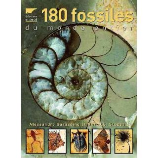 180 fossiles du monde entier   Achat / Vente livre Alessandro