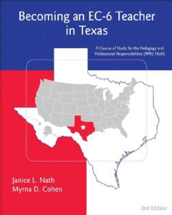 Becoming an EC 6 Teacher in Texas A Course of Study for the Pedagogy