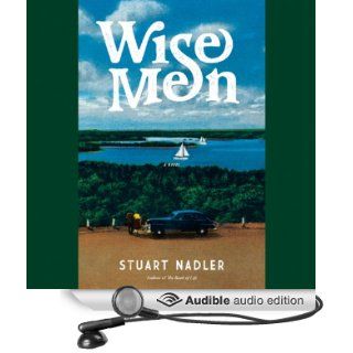 Wise Men A Novel (Audible Audio Edition) Stuart Nadler