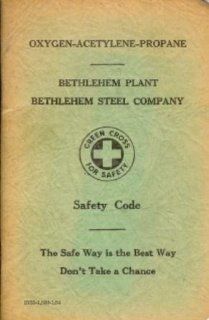 Oxygen   Acetylene   Propane     Safety Code (Bethlehem Plant