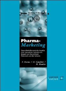 Pharma Marketing Gesundheitsökonomische Aspekte einer innovativen